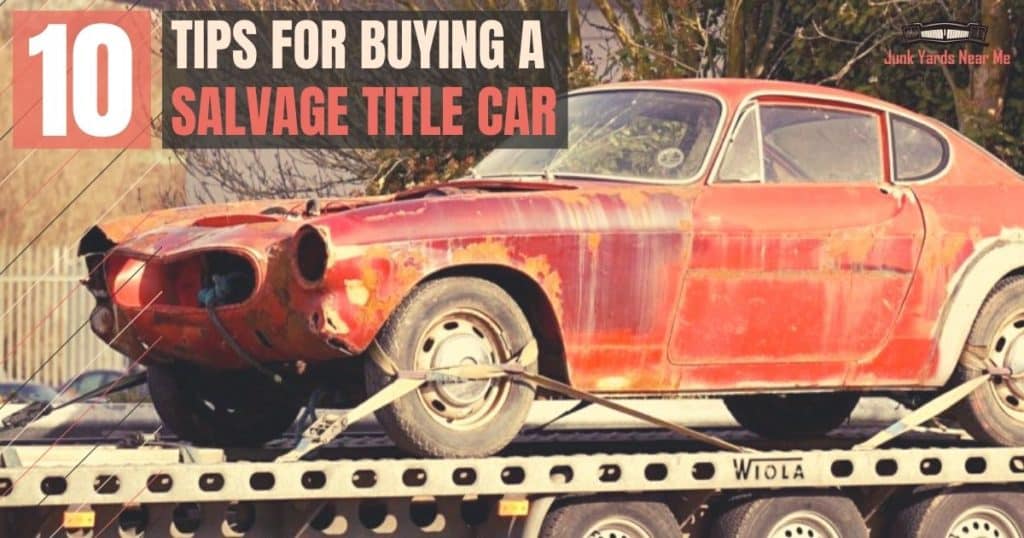 10 Tips for Buying a Salvage Title Car