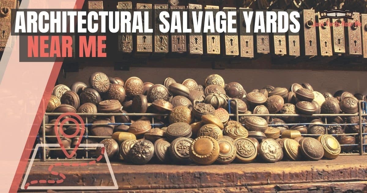 Architectural Salvage Yards Near Me [Locator Map + Guide ...
