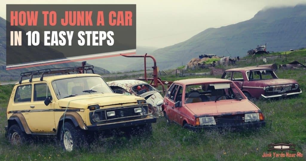 How to Junk a Car in 10 Easy Steps
