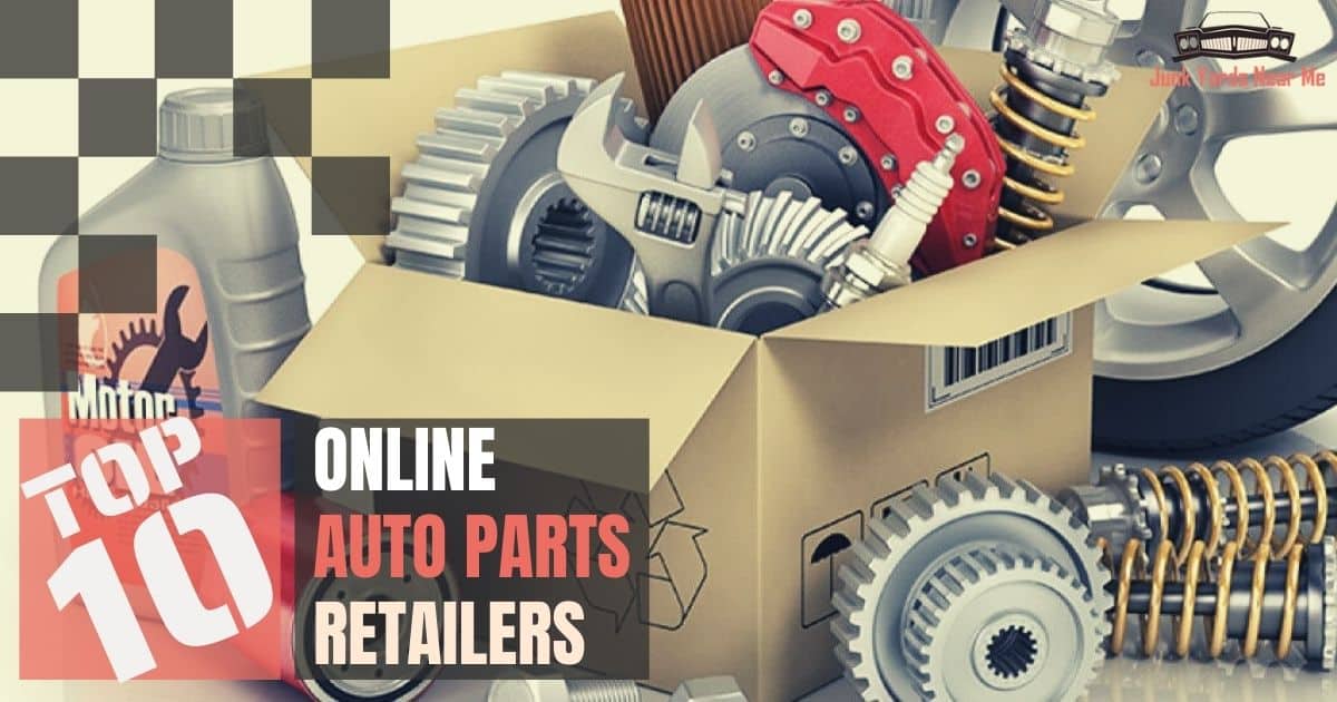 Top 10 Online Auto Part Retailers [2023 Independent Ratings]