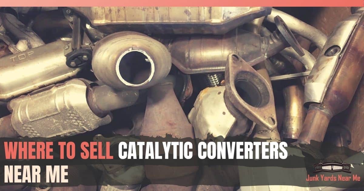 Where to Sell a Catalytic Converter Near Me [Locator Map