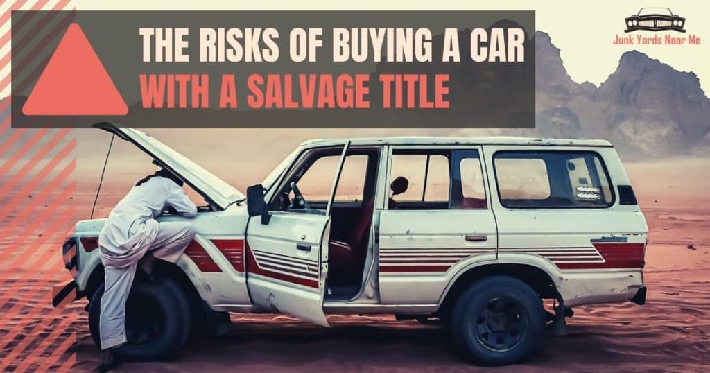 Risks of Buying Car with Salvage Title