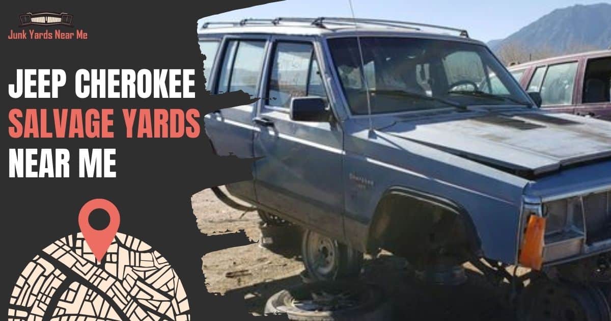 jeep cherokee junkyard near me