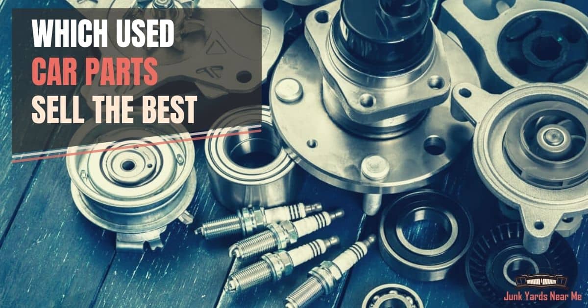 Which Used Car Parts Sell The Best