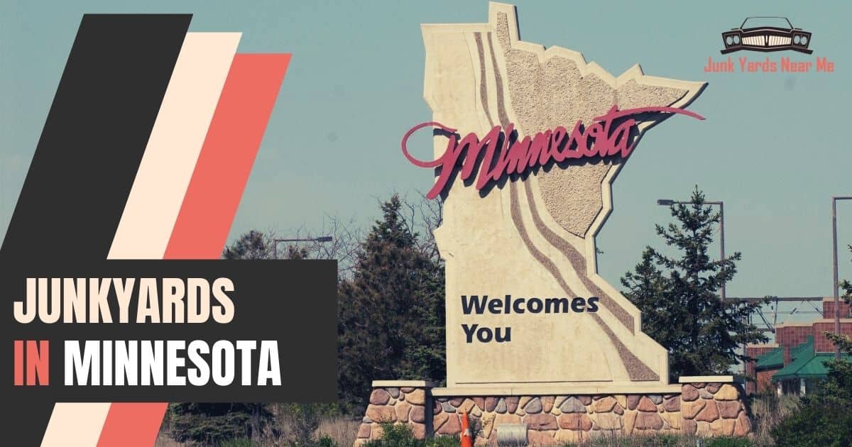 Junkyards in Minnesota [Locator Map + Guide + FAQ]