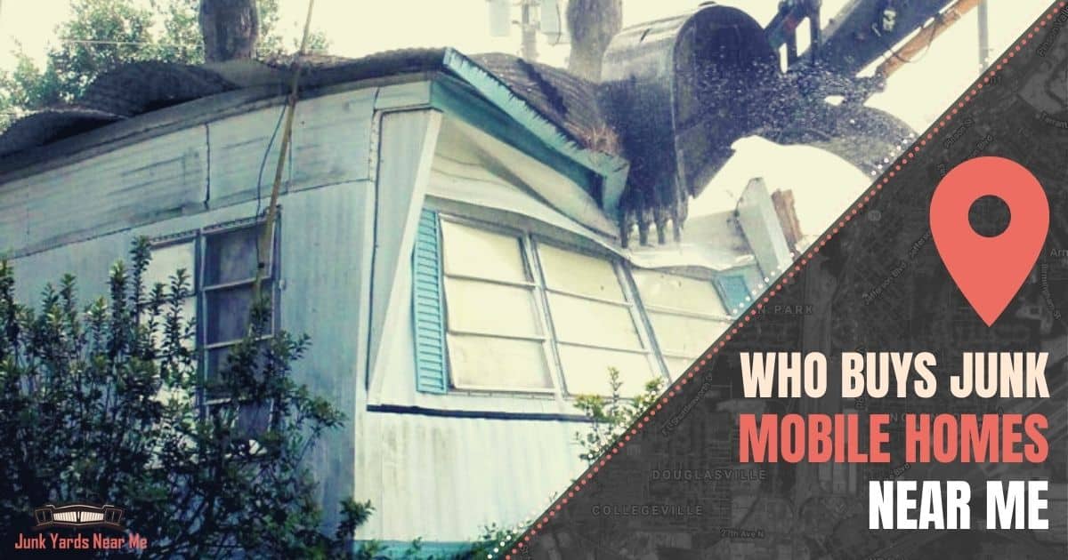 who-buys-junk-mobile-homes-near-me-map-sale-guide-faq